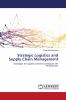 Strategic Logistics and Supply Chain Management