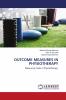 OUTCOME MEASURES IN PHYSIOTHERAPY