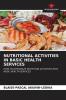 NUTRITIONAL ACTIVITIES IN BASIC HEALTH SERVICES