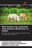 Risk factors for zoonosis and mineral deficiency in cattle