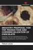 INDUSTRY PROPOSAL FOR THE PRODUCTION AND COMMERCIALIZATION OF CHOCOLATE