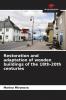 Restoration and adaptation of wooden buildings of the 18th-20th centuries