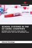 SCHOOL SYSTEMS IN THE G5 SAHEL COUNTRIES