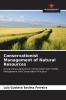 Conservationist Management of Natural Resources