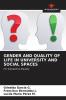 GENDER AND QUALITY OF LIFE IN UNIVERSITY AND SOCIAL SPACES