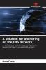 A solution for anchoring on the IMS network