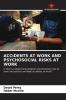 ACCIDENTS AT WORK AND PSYCHOSOCIAL RISKS AT WORK
