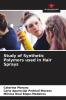Study of Synthetic Polymers used in Hair Sprays
