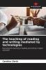 The teaching of reading and writing mediated by technologies
