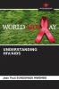 UNDERSTANDING HIV/AIDS