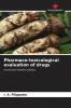 Pharmaco-toxicological evaluation of drugs