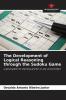 The Development of Logical Reasoning through the Sudoku Game