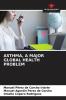 ASTHMA A MAJOR GLOBAL HEALTH PROBLEM