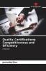 Quality Certifications: Competitiveness and Efficiency