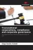 Transnational corporations compliance and corporate governance