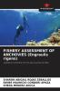 FISHERY ASSESSMENT OF ANCHOVIES (Engraulis rigens)