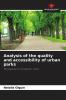 Analysis of the quality and accessibility of urban parks