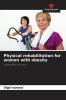 Physical rehabilitation for women with obesity