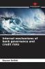 Internal mechanisms of bank governance and credit risks