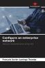 Configure an enterprise network