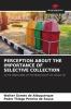 PERCEPTION ABOUT THE IMPORTANCE OF SELECTIVE COLLECTION