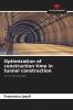 Optimization of construction time in tunnel construction
