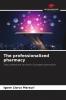 The professionalized pharmacy