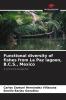 Functional diversity of fishes from La Paz lagoon B.C.S. Mexico