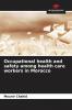 Occupational health and safety among health care workers in Morocco