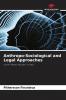 Anthropo-Sociological and Legal Approaches