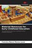 Material Resources for Early Childhood Education