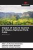 Impact of nature tourism in Vi��ales National Park. Cuba