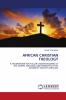 AFRICAN CHRISTIAN THEOLOGY