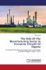 The Role Of The Manufacturing Sector In Economic Growth Of Nigeria