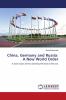 China Germany and Russia: A New World Order