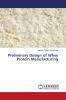 Preliminary Design of Whey Protein Manufacturing