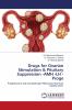 Drugs for Ovarian Stimulation & Pituitary Suppression -AMH -LH - Proge