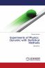 Experiments of Physics: Dynamic with Statistical Methods