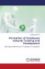 Perception of Employees towards Training and Development
