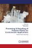 Processing & Recycling of Polymer Plastic for Environment Applications