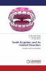 Tooth Eruption and its related Disorders