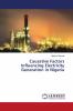 Causative Factors Influencing Electricity Generation in Nigeria