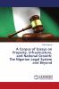 A Corpus of Essays on Property Infrastructure and National Growth: The Nigerian Legal System and Beyond