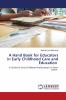 A Hand Book for Educators in Early Childhood Care and Education