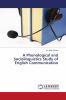 A Phonological and Sociolinguistics Study of English Communication