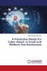 A Preventive Model for Cyber Attack in Small and Medium Size Businessess