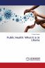 Public Health: What it is in Liberia