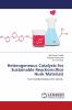 Heterogeneous Catalysts for Sustainable Reactions:Rice Husk Materials