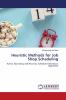 Heuristic Methods for Job Shop Scheduling