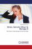 Stress Genuine Ways to Manage it